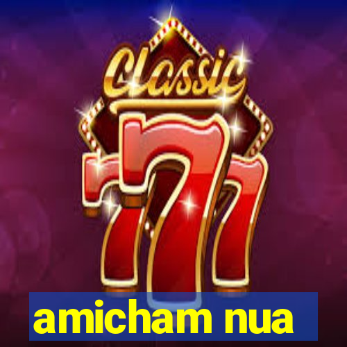 amicham nua